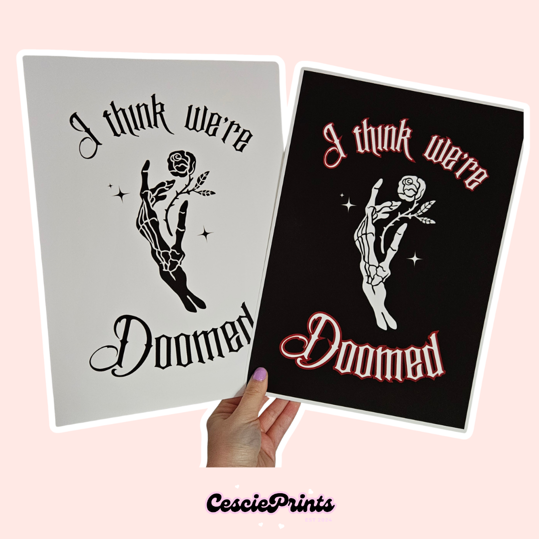 'I Think We're Doomed' A4 Wall Art Print