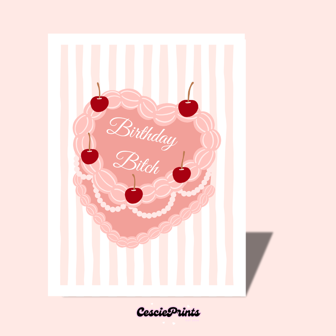 Birthday Bitch Birthday Card