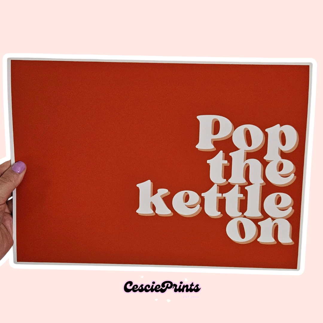 'Pop The Kettle On' A4 Wall Art Print
