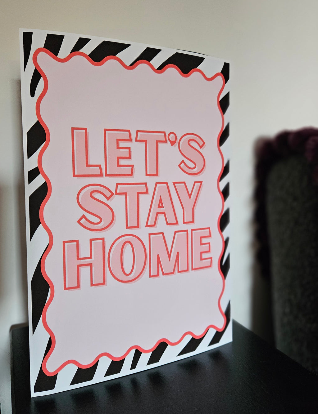 'Let's Stay Home' A4 Wall Art Print