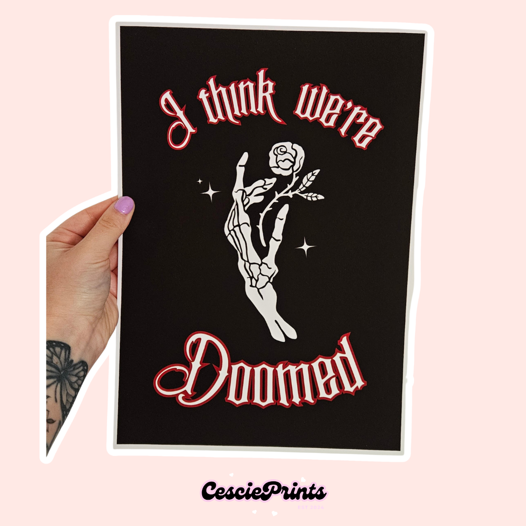 'I Think We're Doomed' A4 Wall Art Print